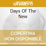 Days Of The New