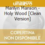 Marilyn Manson - Holy Wood [Clean Version] cd