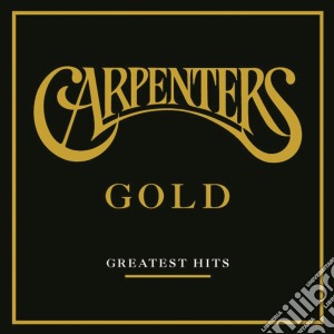Carpenters - Gold Greatest Hits cd musicale di Carpenters (The)