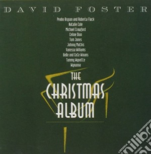David Foster - The Christmas Album cd musicale di Foster David