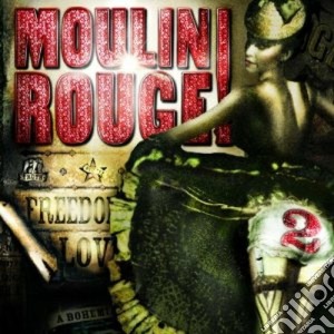 Moulin Rouge 2 / Various cd musicale di ARTISTI VARI