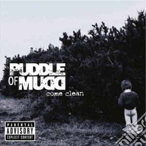 Puddle Of Mudd - Come Clean cd musicale di PUDDLE OF MUD