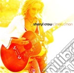 Sheryl Crow - C'Mon, C'Mon