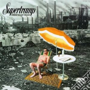 Supertramp - Crisis? What Crisis? cd musicale di SUPERTRAMP