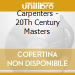 Carpenters - 20Th Century Masters cd
