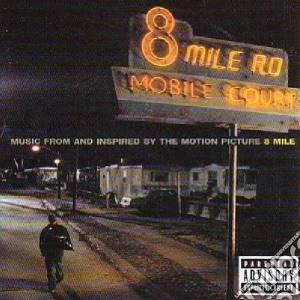 8 Mile: Music From And Inspired By The Motion Picture cd musicale di EMINEM