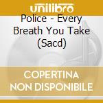Police - Every Breath You Take (Sacd) cd