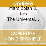 Marc Bolan & T Rex - The Universal Masters Collection cd musicale di Marc Bolan & T Rex