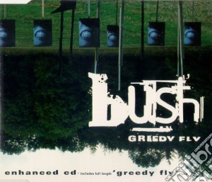 Bush - Greedy Fly Ep cd musicale di Bush