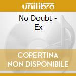 No Doubt - Ex cd musicale di NO DOUBT