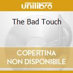 The Bad Touch cd musicale di BLOODHOUND GANG