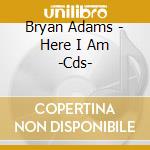 Bryan Adams - Here I Am -Cds- cd