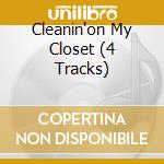 Cleanin'on My Closet (4 Tracks) cd musicale di EMINEM