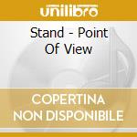 Stand - Point Of View cd