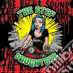 (LP Vinile) Step Daughters (The) - The Right Sound (Clear 140 Gram Vinyl) vinile