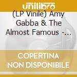 (LP Vinile) Amy Gabba & The Almost Famous - Screaming At The Top Of My Lungs vinile