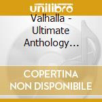 Valhalla - Ultimate Anthology 84-86(2 Cd) cd