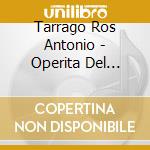 Tarrago Ros Antonio - Operita Del Duende De La Selva cd musicale di Tarrago Ros Antonio