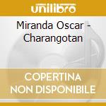 Miranda Oscar - Charangotan