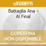 Battaglia Ana - Al Final cd