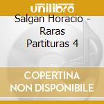 Salgan Horacio - Raras Partituras 4 cd