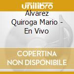 Alvarez Quiroga Mario - En Vivo cd