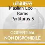 Masliah Leo - Raras Partituras 5 cd