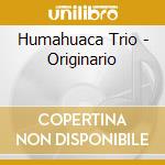 Humahuaca Trio - Originario cd
