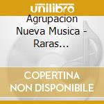 Agrupacion Nueva Musica - Raras Partituras 8 cd