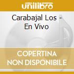 Carabajal Los - En Vivo cd musicale di Carabajal Los