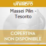 Massei Pilin - Tesorito cd