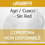 Agri / Cuacci - Sin Red cd