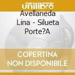 Avellaneda Lina - Silueta Porte?A cd