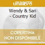 Wendy & Sari - Country Kid cd