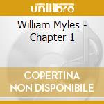 William Myles - Chapter 1 cd