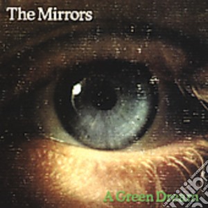 Mirrors - Green Dream cd musicale di Mirrors