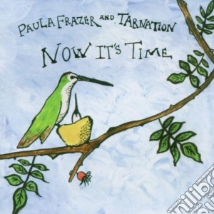Paula And Tarnation Frazer - Now It's Time cd musicale di TARNATION