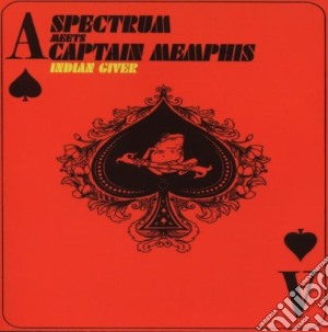 Spectrum Meets Captain Memphis - Indian Giver cd musicale di SPECTRUM MEETS CAPTA