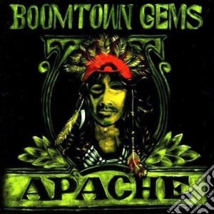 Apache - Boomtown Gems cd musicale di APACHE
