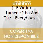 (LP Vinile) Turner, Otha And The - Everybody Hollerin Goat (2 Lp) vinile
