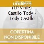 (LP Vinile) Castillo Tody - Tody Castillo vinile