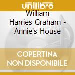 William Harries Graham - Annie's House cd
