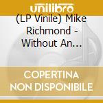 (LP Vinile) Mike Richmond - Without An Audience vinile