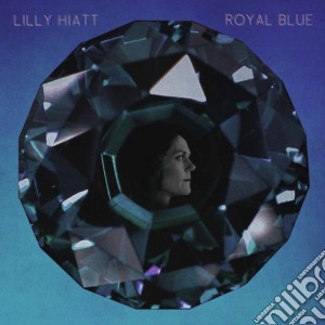 Lilly Hiatt - Royal Blue cd musicale di Hiatt Lilly