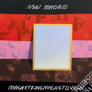 (LP Vinile) New Madrid - Magnetkingmagnetqueen lp vinile di Madrid New