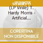 (LP Vinile) T. Hardy Morris - Artificial Tears vinile