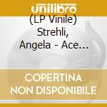 (LP Vinile) Strehli, Angela - Ace Of Blues vinile
