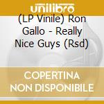 (LP Vinile) Ron Gallo - Really Nice Guys (Rsd) vinile