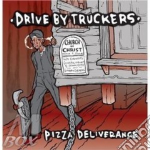 (lp Vinile) Pizza Deliverance (3 Lp) lp vinile di DRIVE BY TRUCKERS