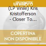 (LP Vinile) Kris Kristofferson - Closer To The Bone vinile